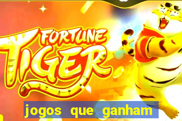 jogos que ganham dinheiro de verdade gratis